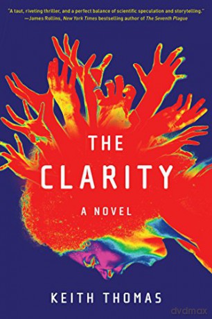 The Clarity: A Novel - Keith Thomas [KSIĄŻKA]