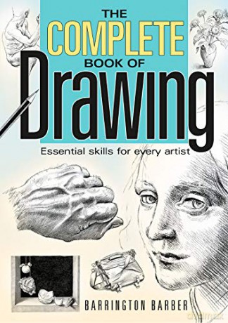 The Complete Book of Drawing: Essential Skills for Every Artist - Barrington Barber [KSIĄŻKA]
