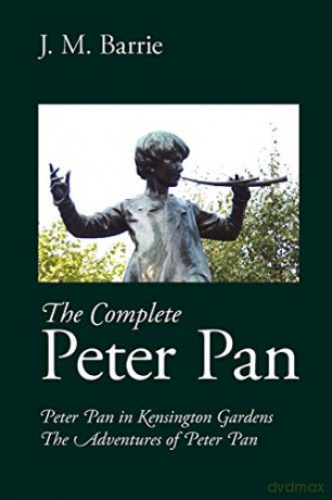 The Complete Peter Pan - James Matthew Barrie [KSIĄŻKA]