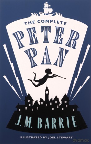 The Complete Peter Pan: Illustrated by Joel Stewart (Alma Junior Classics) - J. M. Barrie [KSIĄŻKA]