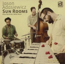Jason Adasiewicz Trio: Sun Rooms [CD]