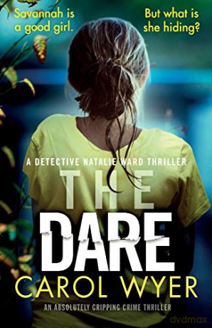 The Dare: An absolutely gripping crime thriller (Detective Natalie Ward) - Carol Wyer [KSIĄŻKA]