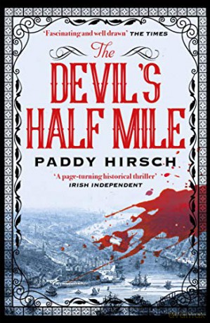 The Devil's Half Mile (Lawless New York) - Paddy Hirsch [KSIĄŻKA]