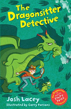 The Dragonsitter Detective: 8 (The Dragonsitter series) - Josh Lacey [KSIĄŻKA]