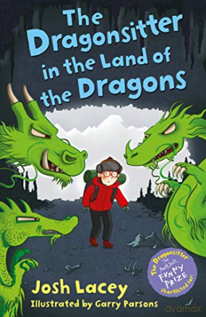 The Dragonsitter in the Land of the Dragons: 10 (The Dragonsitter series) - Josh Lacey [KSIĄŻKA]