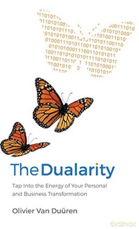 The Dualarity: Tap Into the Energy of Your Personal and Business Transformation - Olivier Van Duren [KSIĄŻKA]