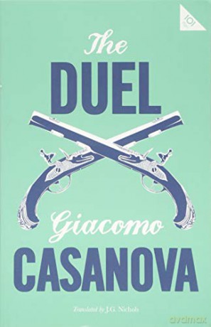 The Duel (Alma Classics 101 Pages) - Giacomo Casanova [KSIĄŻKA]