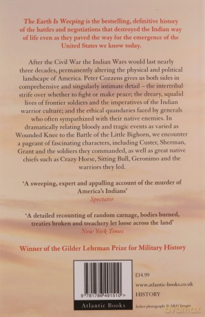 The Earth is Weeping: The Epic Story of the Indian Wars for the American West - Peter Cozzens [KSIĄŻKA]