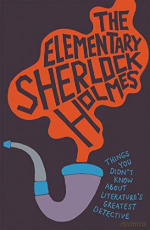The Elementary Sherlock Holmes - Not known [KSIĄŻKA]