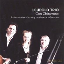 Leupold Trio: Con Chitarrone - Italian Sonatas from Early Renaissance to Baroque [CD]