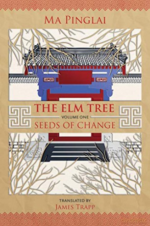 The Elm Tree (Volume 1): Seeds of Change - Mr Ma Pinglai [KSIĄŻKA]