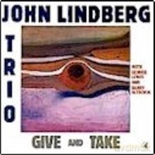 John Lindberg Trio: Give and Take [CD]