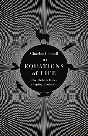 The Equations of Life: The Hidden Rules Shaping Evolution - Charles Cockell [KSIĄŻKA]