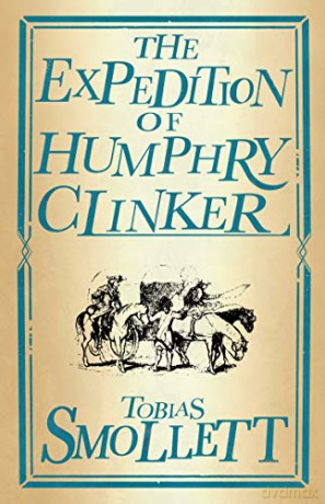 The Expedition of Humphry Clinker (Alma Classics Evergreens) - Tobias Smollett [KSIĄŻKA]
