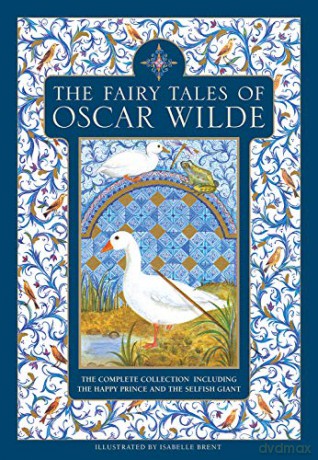 The Fairy Tales of Oscar Wilde: The complete collection including The Happy Prince and The Selfish Giant - Oscar Wilde [KSIĄŻKA]