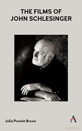 The Films of John Schlesinger - Julia Prewitt Brown [KSIĄŻKA]