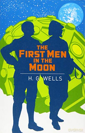 The First Men in the Moon (Arcturus Classics) - Herbert George Wells [KSIĄŻKA]