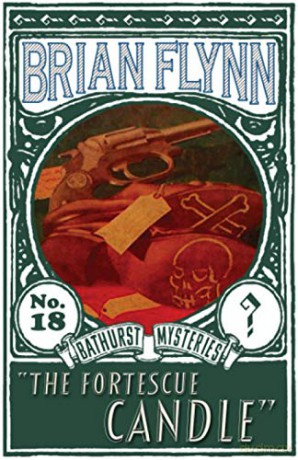 The Fortescue Candle: An Anthony Bathurst Mystery: 18 (The Anthony Bathurst Mysteries) - Brian Flynn [KSIĄŻKA]