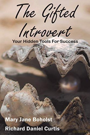 The Gifted Introvert: Your Hidden Tools For Success - Richard Daniel Curtis [KSIĄŻKA]