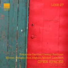 François Carrier, Dewey Redman, Michel Donato, Ron Séguin, Michel Lambert: Open Spaces [CD]