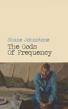 The Gods of Frequency - Shane Johnstone [KSIĄŻKA]