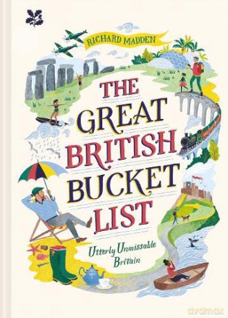 The Great British Bucket List: Utterly Unmissable Britain - Richard Madden [KSIĄŻKA]