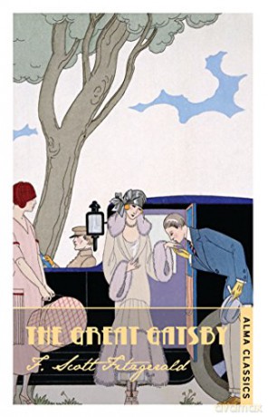 The Great Gatsby (The Complete Fitzgerald's Collection - Alma Classics) (The F. Scott Fitzgerald Collection) - F. Scott Fitzgerald [KSIĄŻKA]