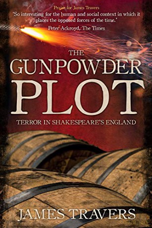 The Gunpowder Plot: Terror in Shakespeare's England - James Travers [KSIĄŻKA]