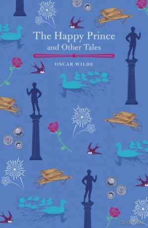 The Happy Prince and Other Tales (Arcturus Children's Classics) - Oscar Wilde [KSIĄŻKA]