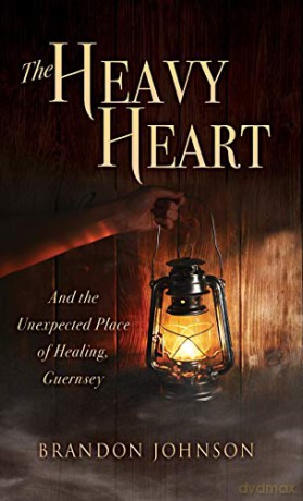 The Heavy Heart: And the Unexpected Place of Healing, Guernsey - Brandon Johnson [KSIĄŻKA]