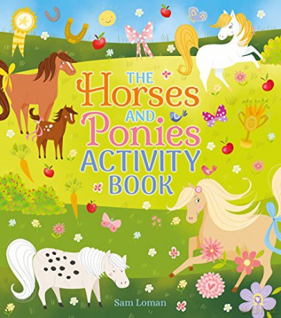 The Horses and Ponies Activity Book - Sam Loman [KSIĄŻKA]