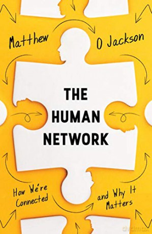 The Human Network: How We're Connected and Why It Matters - Matthew O. Jackson [KSIĄŻKA]