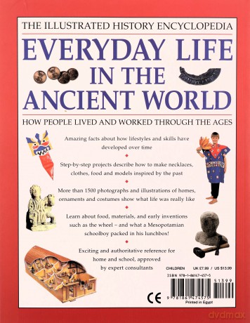 The Illustrated History Encyclopedia Everyday Life in the Ancient World: How People Lived and Worked Through the Ages - John Haywood [KSIĄŻKA]