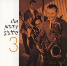 Jimmy Giuffre: The Jimmy Giuffre 3 (2LPs on 1CD: The Jimmy Giuffre 3 + Trav'lin' Light) [CD]