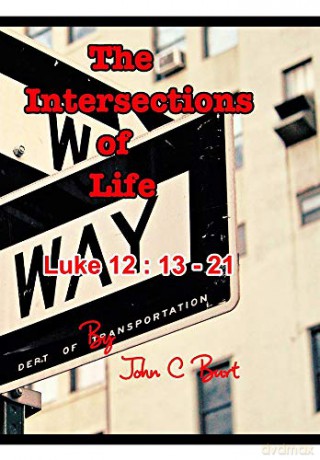 The Intersections of Life. - John C Burt. [KSIĄŻKA]