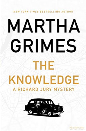 The Knowledge: A Richard Jury Mystery (Richard Jury 24) - Martha Grimes [KSIĄŻKA]