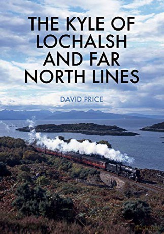 The Kyle of Lochalsh and Far North Lines - David Price [KSIĄŻKA]