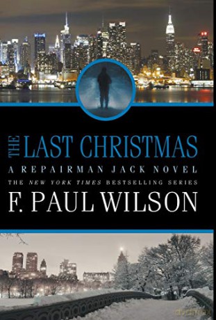 The Last Christmas: A Repairman Jack Novel - F. Paul Wilson [KSIĄŻKA]