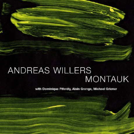 Andreas Willers, Dominique Pifarely, Alain Grange, Michael Griener: Montauk [CD]