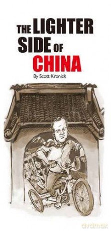 The Lighter Side of China - Scott Kronick [KSIĄŻKA]