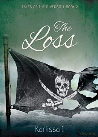 The Loss: 2 (Tales of the Diversity) - Karlissa J. [KSIĄŻKA]