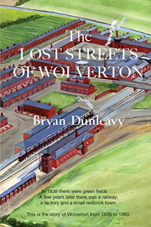 The Lost Streets of Wolverton - Bryan Dunleavy [KSIĄŻKA]