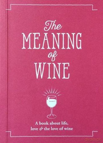The Meaning of Wine - Allegra Strategies [KSIĄŻKA]