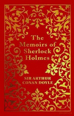 The Memoirs of Sherlock Holmes - Sir Arthur Conan Doyle [KSIĄŻKA]