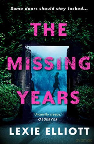 The Missing Years - Lexie Elliott [KSIĄŻKA]