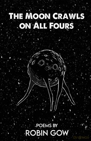 The Moon Crawls on All Fours - Robin Gow [KSIĄŻKA]