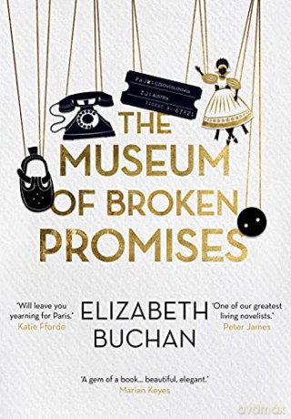 The Museum of Broken Promises - Elizabeth Buchan [KSIĄŻKA]