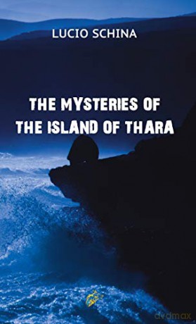 THE MYSTERIES OF THE ISLAND OF THARA - Lucio Schina [KSIĄŻKA]