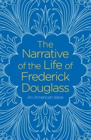 The Narrative of the Life of Frederick Douglass - Frederick Douglass [KSIĄŻKA]