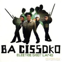 Ba Cissoko: Electric Griot Land [CD]